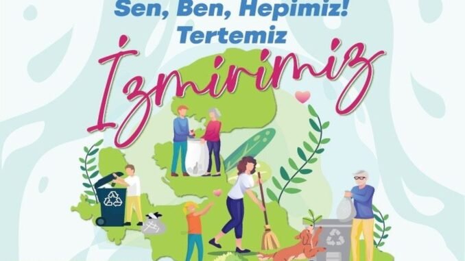 İzmir 20 Ağustos’ta Temizlik İçin Sokakta