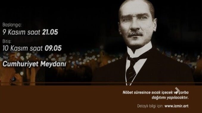 İzmirliler Bu Gece , Mustafa Kemal Atatürk'ü Saygı Nöbetiyle Anacak