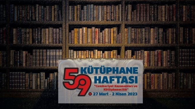 İzmir’de 59. Kütüphane Haftası Etkinliklerle Kutlanacak