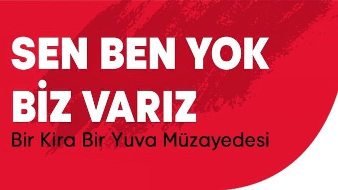 ’Bir Kira Bir Yuva’ Kampanyası İçin Dev Müzayede