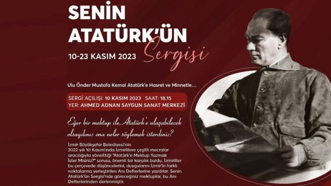 İzmirlilerin Atatürk’e Yazdığı Mektuplar Sergilenecek