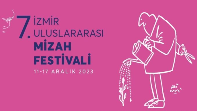 7. İzmir Mizah Festivali 11 Aralık’ta Başlıyor