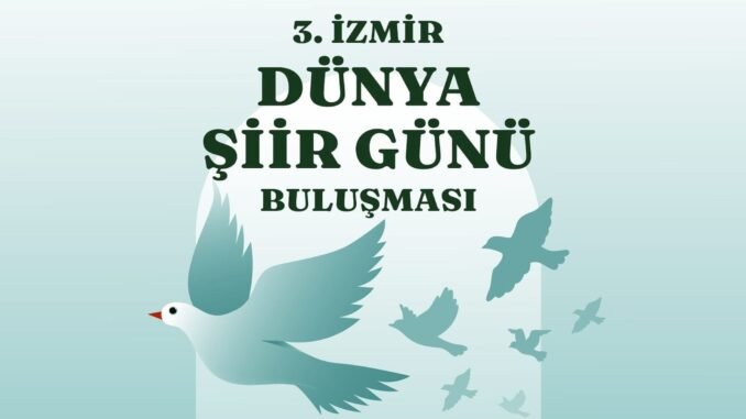 İzmir Şiirle Buluşuyor!