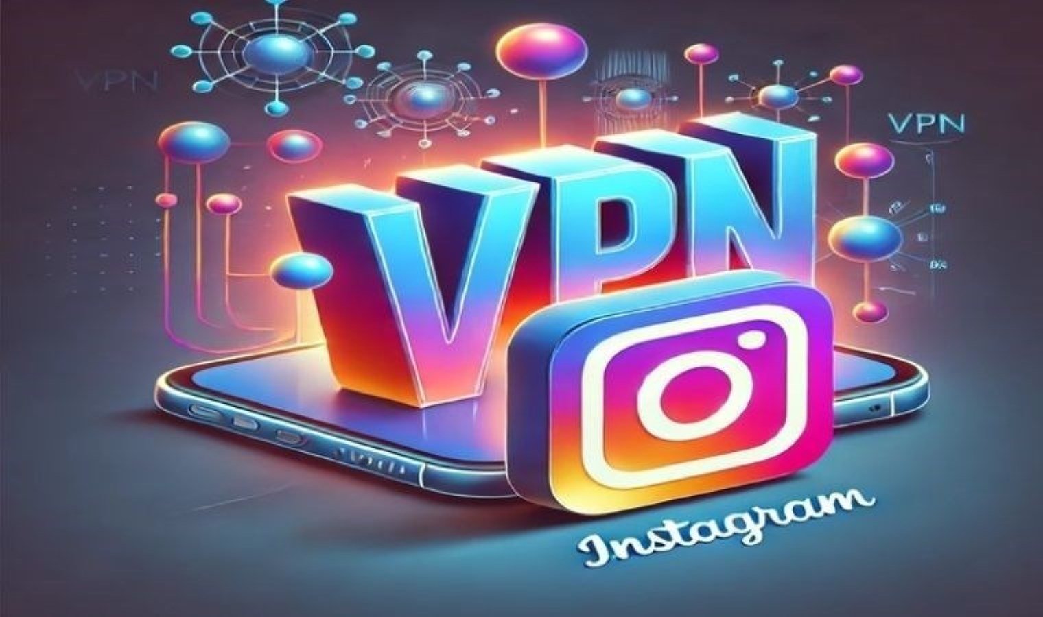 instagrama-erisim-engeli-ve-vpn-kullanimi-71HlmLaU.jpg