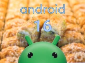 Android 16'nın Kod Adı Baklava Olabilir - Merhaba İzmir