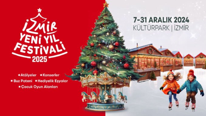 İzmir Yeni Yıl Festivali’ne Ev Sahipliği Yapacak