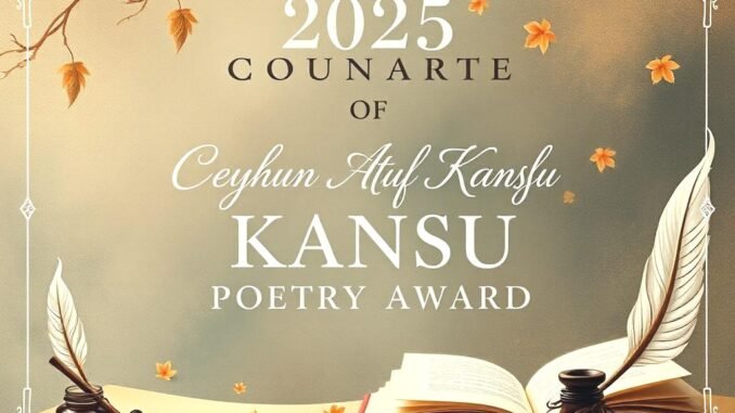 2025-ceyhun-atuf-kansu-siir-odulune-katilim-kosullari-aciklandi-1BJJKXM1.jpg