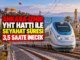 Ankara-İzmir Yüksek Hızlı Tren Hattı ile Seyahat Süresi 3,5 Saate Düşecek - Merhaba İzmir